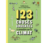 123 choses urgentes à connaître sur le climat