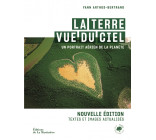 La Terre vue du ciel (nvelle édition)