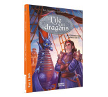 L'ÎLE AUX DRAGONS - TOME 3 - L'HOMME AUX JAMBES DE FER