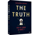 THE TRUTH - VEUX-TU SAVOIR LA VERITE ?