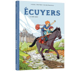 ÉCUYERS - TOME 1 - LA BELLE SAISON