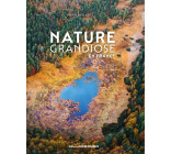 Nature grandiose en France (Broché)