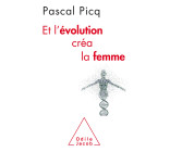 Et l'Évolution créa la femme