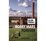 Bobby Mars for ever