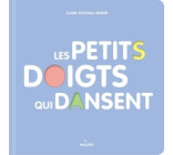 Les petits doigts qui dansent