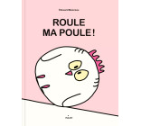 Roule, ma poule !