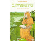 La Pharmacie Naturelle de Hildegarde