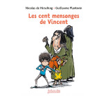 Les cent mensonges de Vincent