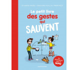 Le petit livre des gestes qui sauvent