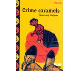 Crime caramels