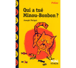 Qui a tué Minou Bonbon ?