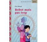 Robot mais pas trop