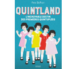 Quintland - L'incroyable destin des premières quintuplées