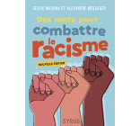 Des mots pour combattre le racisme