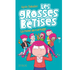 Les grosses bêtises - tome 3 La reine du carnage