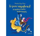 Le pou vagabond et autres contes surprenants