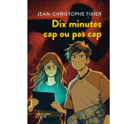 Dix minutes cap ou pas cap