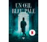 Un oeil bleu pâle (NE)