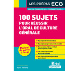 100 sujets pour réussir l'oral de culture générale 