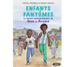 Enfants fantômes - Le destin extraordinaire de Ibou et Arame