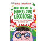 On nous a menti sur l'écologie