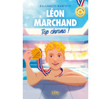 En route vers le podium ! - Léon Marchand : Top chrono !