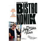 Mon guide Bistronomik par Joey Starr & friends