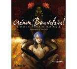 Crénom, Baudelaire !