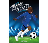 Tous champions ! N'Golo Kanté - La course du roi