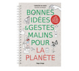 Bonnes idées et gestes malins pour la planète