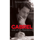 Cabrel, une vie en chanson