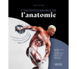 L'INCONTOURNABLE DE L'ANATOMIE