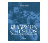 RUGBY EN CHOEURS