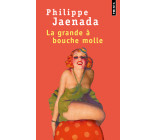 La Grande à bouche molle