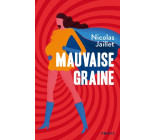 Mauvaise Graine