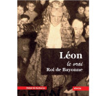 Léon, le vrai roi de Bayonne