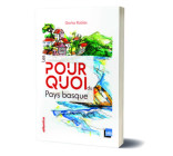 Les pourquoisdu Pays basque