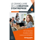 Le grand livre de la création d'entreprise