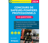 Concours des sapeurs-pompiers professionnels – 200 questions (Catégories A, B et C – Édition 2024)