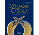 L'art de communiquer chez les oiseaux