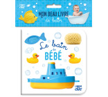 Mon beau livre de bain - Le bain de bébé