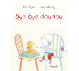 Bye bye Doudou