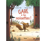 Gare à tes noisettes !