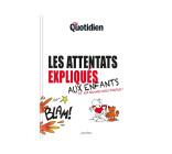 Mon Quotidien - Les attentats expliqués aux enfants