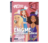 Kinra Girls  - Destination Mystère - L'énigme de l'Orient Express - Tome 2