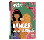 Kinra Girls - Destination Mystère  - Danger dans la jungle  - Tome 3