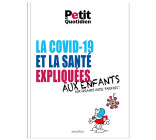 Mon Quotidien - La santé et la Covid-19 expliquées aux enfants