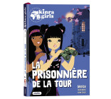 Kinra Girls - Destination Mystère - La prisonnière de la Tour Tome 5