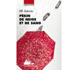 Pékin de neige et de sang