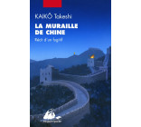 La Muraille de Chine - Récit d'un fugitif